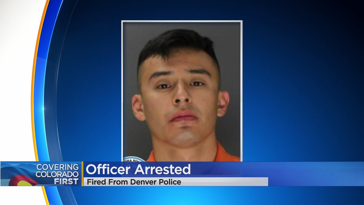 Denver Police officer arrested in Aurora, fired from department - YouTube