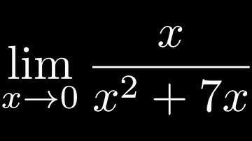 Limit of x/(x^2 + 7x) as x approaches 0