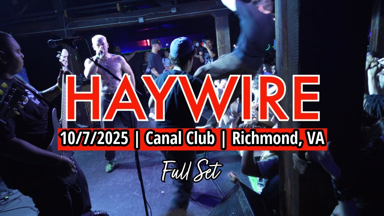 2025-10.07 Haywire @ The Canal Club (Richmond, VA) | [FULL SET]