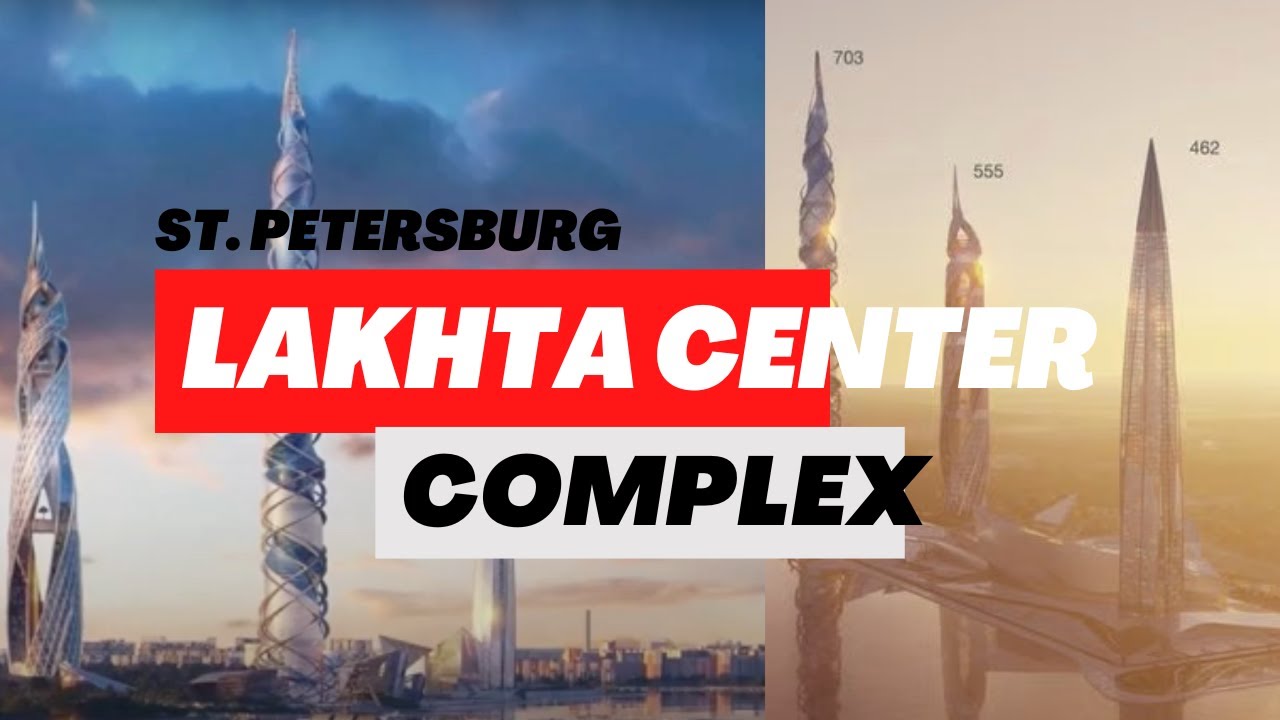 Russia: Lakhta Center Skyscraper Complex