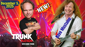 Trunk Nation with Eddie Trunk December 5, 2025 Dave Mustaine