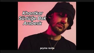 Khontkar-Sürtüğe Bak Ama Arabesk // sürtüğe bak remix Resimi