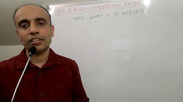 IT with Varun Vohra - ITGC & Risk - Conceptual Bytes - What is IT Audit?