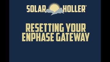 How to reset your Enphase Gateway