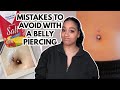 10 MISTAKES TO AVOID WHEN GETTING A BELLY PIERCING | Vesly Bea