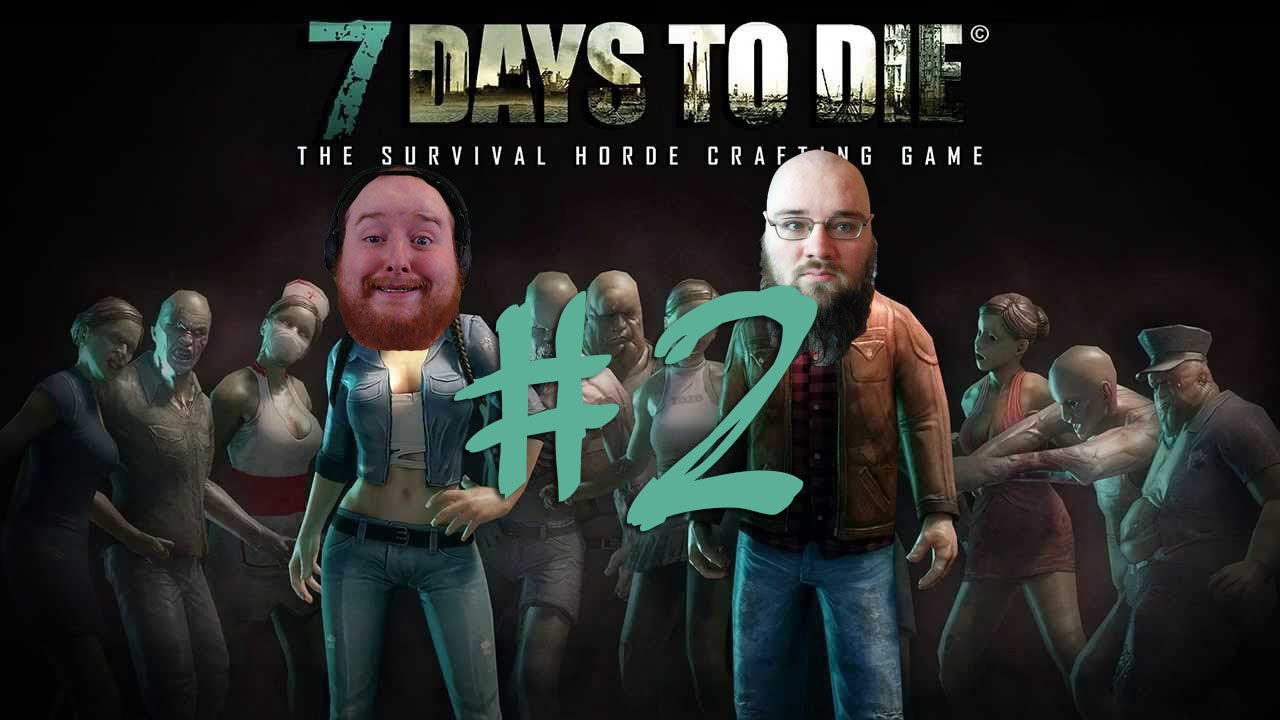 Super Beardy Bros. | 7 Days to Die #2