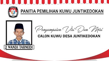 [LIVE] PENYAMPAIAN VISI DAN MISI CALON KUWU DESA JUNTIKEDOKAN NOMER URUT 2. WANDI
