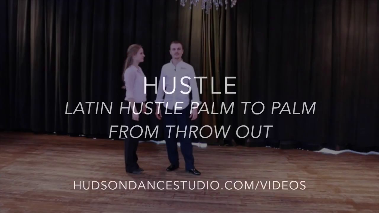 Hustle ::  Latin Hustle Palm to Palm From Throw Out