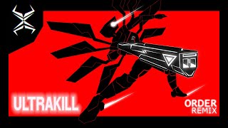 Order Remix By Zaxiade Ultrakill
