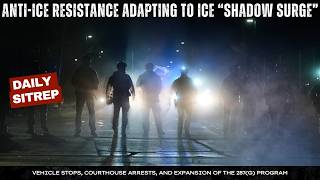 Anti-ICE Resistance Adapting to ICE “Shadow Surge”