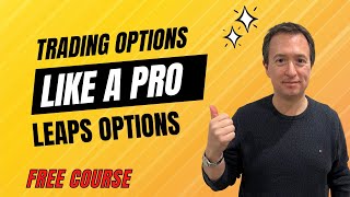 Trading Options Like A Pro - Lesson 8 Leaps Options