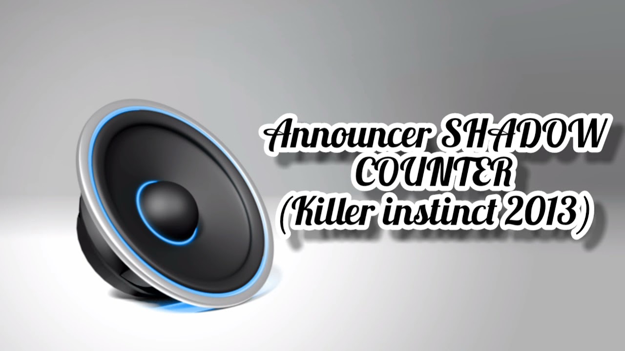 Announcer SHADOW COUNTER (killer instinct) Sound effects HD sfx