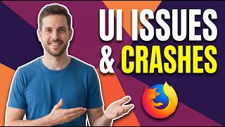 How To Fix UI Issues And Crashes In Firefox (Easy Troubleshooting Guide)