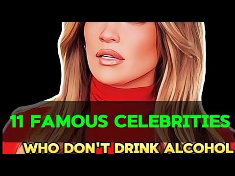 11 famous Celebrities Who Don't Drink Alcohol - YouTube