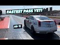 Sick Week Day 1 - CTS-V Runs It&rsquo;s FASTEST Pass Ever!