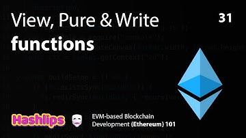 View, Pure & Write functions - EVM based Blockchain Development (Ethereum) 101 part 31