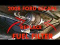 2008 Ford Escape Fuel Filter Replacement