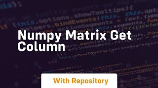 numpy matrix get column