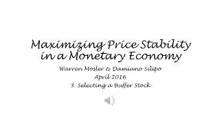 Maximizing Price Stability in a Monetary Economy - 3. Selecting a Buffer Stock - Mosler & Silipo