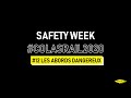 Safety Week - Les abords dangereux #12 (FR)