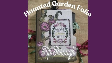 Haunted Garden Folio Flip Through