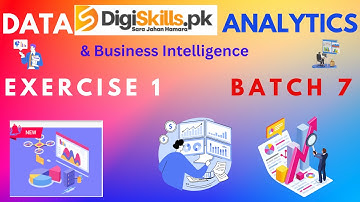 Data Analytics & Busines Intelligence Exercise 1 Batch 7| exercis 1 batch 7 data analytic Digiskills