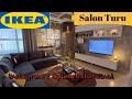 IKEA | Salon / Ev Turu