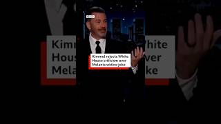 Jimmy Kimmel rejects White House criticism over Melania Trump widow joke. #BBCNews