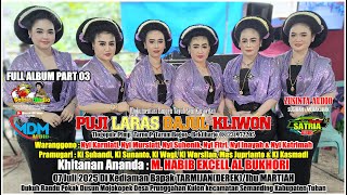 Tayub Randu Pokak Nyi Karniati Nyi Mursiati Nyi Henik Nyi Fitrinyi Inayah U0026 Nyi Katrimah Part 03