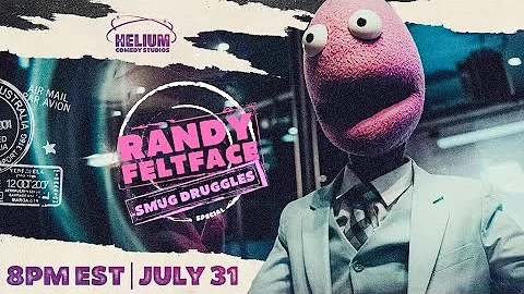 RANDY FELTFACE: SMUG DRUGGLES | Teaser | Helium Co...