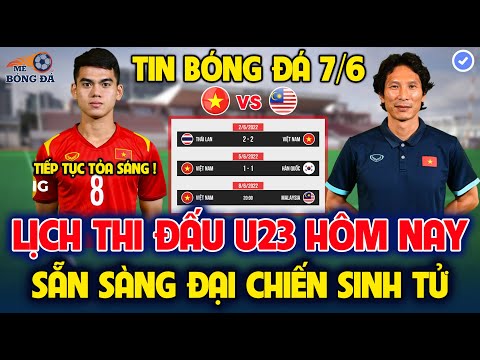 #1 Lịch Thi Đấu VCK U23 Châu Á 2022 Ngày 7/6: U23 Việt Nam Sẵn Sàng Cho Đại Chiến Sinh Tử gặp Malaysia Mới Nhất