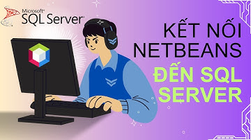 Kết nối NetBeans đến SQL Server 2025 (Java Web - PRJ301, PRJ302 - FPT)