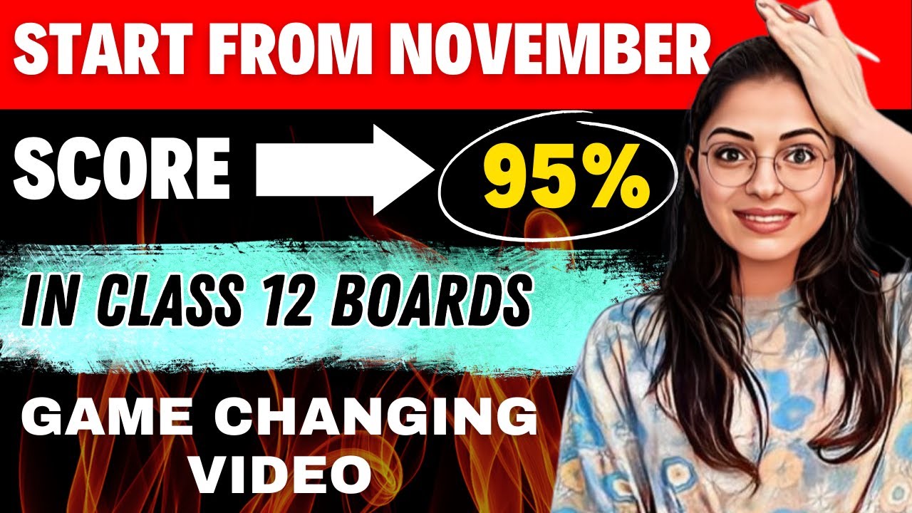 How to Study From NOVEMBER to Score 95% in 12th BOARDS 😱🔥 | 2024 Board ...