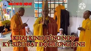 KHAI KINH CÚNG NGỌ KÌ SIÊU BẠT ĐỘ HƯƠNG LINH