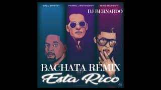 Marc Anthony, Will Smith, Bad Bunny   Está Rico Bachata Remix Dj Bernardo