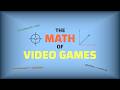 The Math of Video Games - MOVEMENT