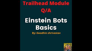 Einstein Bots Basics #salesforce #swadhinshrivastav #trailhead
