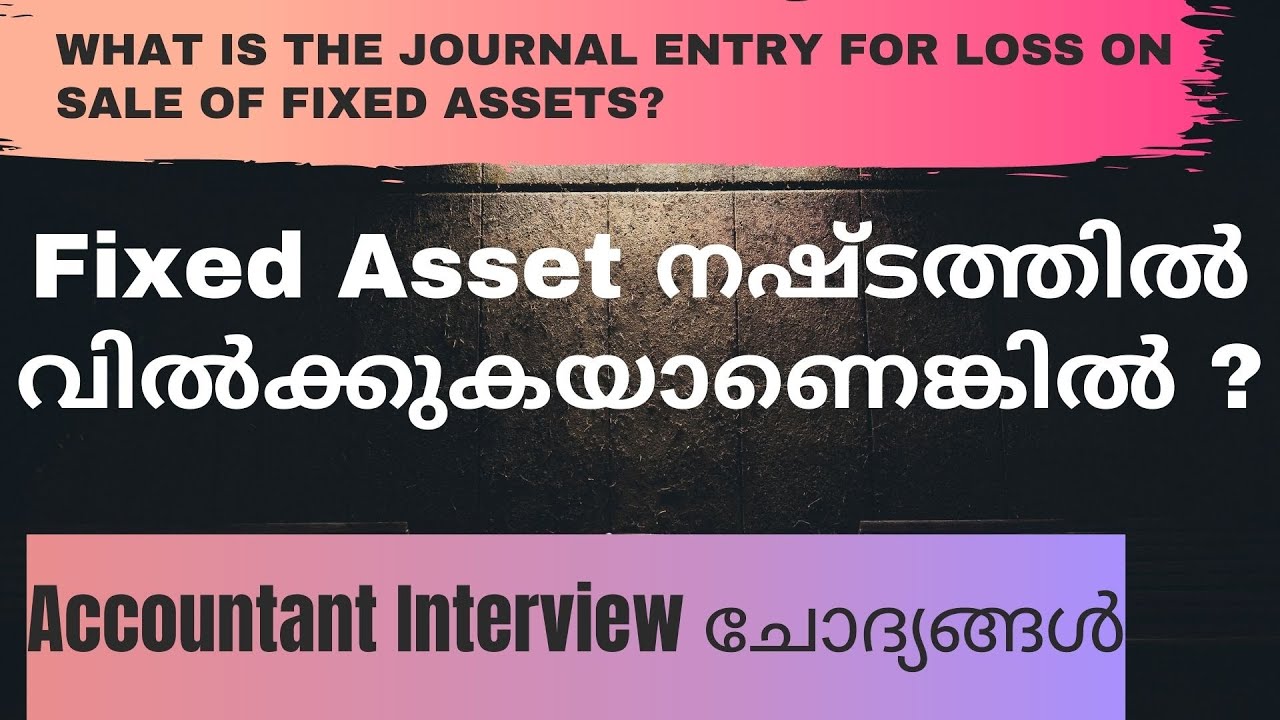 Accounting Interview Questions | Plus Two Accounting Classes | Loss on sale of fixed asset