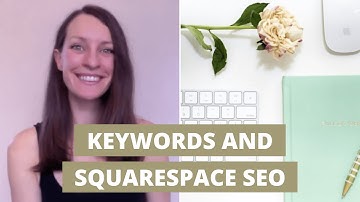 5 places to use KEYWORDS on your Squarespace website for SEO | SQUARESPACE SEO
