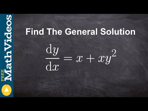 Video: How To Find A General Solution To A Differential Equation?