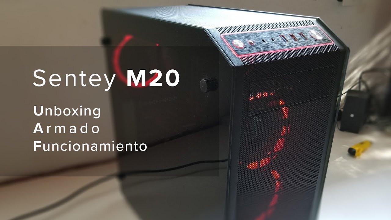 Sentey M20 - Unboxing, armado y puesta en marcha