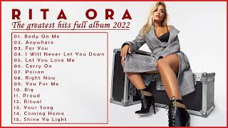 R I T A O R A Greatest Hits Full Album 2022 - Top 50 Best Songs Of R I T A O R A