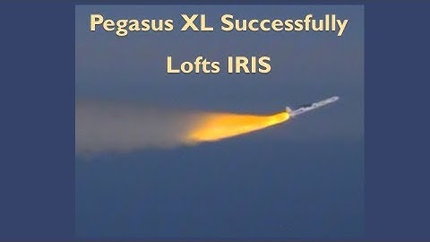 Pegasus XL Successfully Launches IRIS