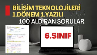 6.Sınıf Bilişim Teknolojileri Ve Yazılım 1.Dönem 1.Yazılı 100 Aldıran Çalışma 2024-2025