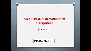 Modulation d&#39;amplitude: Partie 2