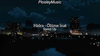 Hidra - Ölüme İnat (Speed Up) Resimi