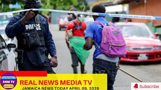 Jamaica News Today April 09, 2026 Real News Media Tv