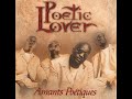 Poetic Lover - Prenons notre temps