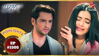 Rahi हुई emotional! | Ep.1505 | Highlights | Anupama | Mon-Sun | 10PM