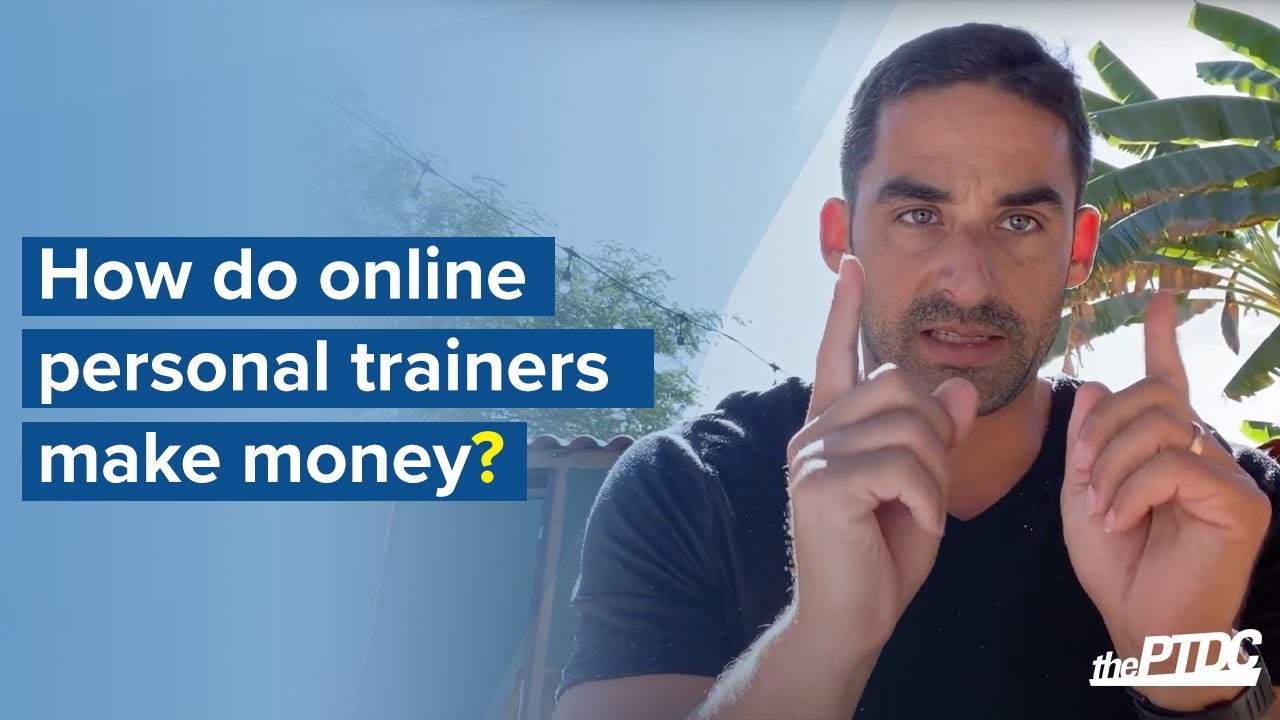 How to Make Money as a Personal Trainer - In-Person and Online